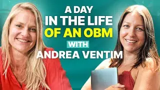 A Day in the Life of OBM Andrea Ventim (From Burnout to Booked Out)