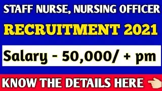 Latest staff nurse vacancy 2021 | nursing vacancy 2021 | staff nurse jobs |