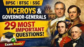 Viceroy & Governor-General ONE SHOT 🎯 | 29 Questions You Can&rsquo;t Skip 🔥 | BTSC 📘