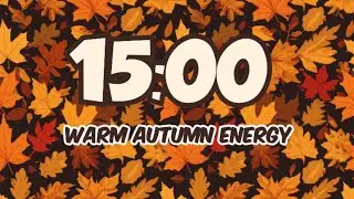 15-Minute Cozy Autumn Leaves Timer &ndash; Relax, Focus & Feel the Fall Warmth 🍂