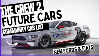 Список автомобилей будущего для сообщества The Crew 2: НОВЫЕ FORDS и FIATS #thecrew2 #thecrew2live