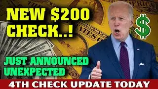 Stimulus Check 4th Update MAY 2022 - NEW $200 CHECK JUST ANNOUNCED