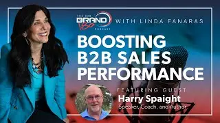 Boosting B2B Sales Performance with Harry Spaight, Speaker, Coach, and Author