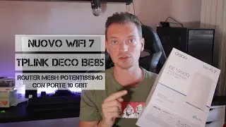 &Egrave; arrivato il WIFI 7 e ben 4 porte Multi-Gig! Tp Link Deco BE85 VS Fritzbox 7590 FTTH Fibercop TIM!