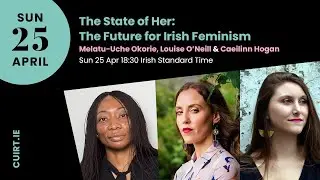 The State of Her: The Future for Irish Feminism