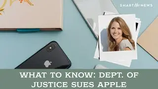 Quick Explainer: Justice Department Sues Apple
