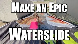 How to DIY a GIANT Waterslide under $200