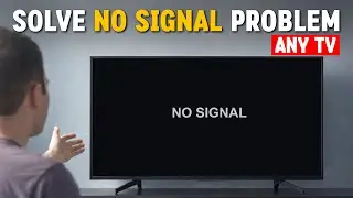 Нет сигнала на телевизоре | 100% рабочее решение для HDMI, DTH и кабельного телевидения