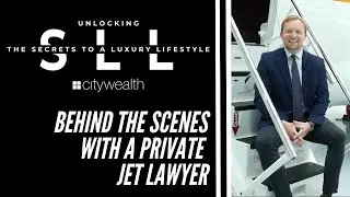 [SLL] 💎🛩 Behind the Scenes with a Private Jet Lawyer 💎🛩