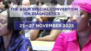 Join the ASLM2025 Diagnostics Convention in Nairobi