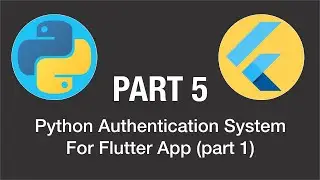 Python Authentication System For Flutter App | Python With Flutter Part 5