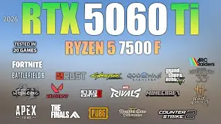 RTX 5060 Ti + Ryzen 5 7500F : Test in 19 Games In 2026