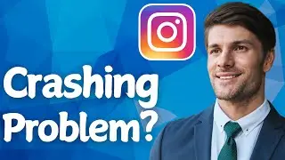 How To Fix Crashing Problem On Instagram IOS 18 2026 (New Solution)
