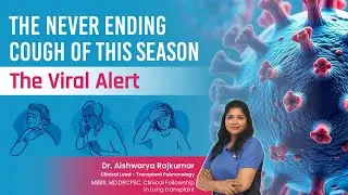 The Never ending Cough of This Season - The Viral Alert #relahospital #health #HPMV