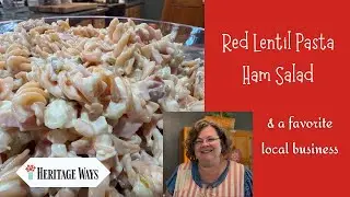 Delicious Red Lentil Pasta Ham Salad / Support Local
