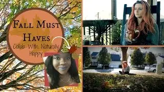 Fall Must Haves | Collab With Naturally Happy