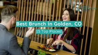 Best Brunch in Golden, CO