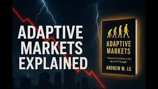 Why Markets Crash | Adaptive Markets by Andrew Lo (Book&nbsp;Review)