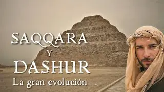 El ORIGEN de las PIR&Aacute;MIDES: Saqqara y el enigma de Dashur