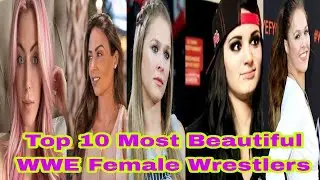 WWE Divas Top 10 Most Beautiful Female Wrestlers in the World 2022  #mostbeautiful 2for Celebes hub