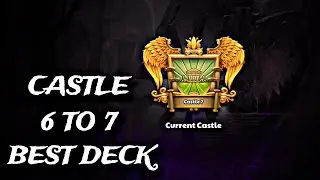 Castle Crush 🔥 Castle 6 To 7 Best Deck 🔥Low Level Card's 🔥