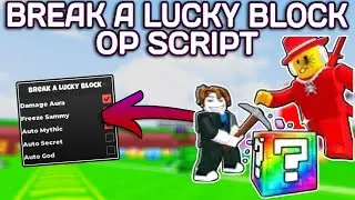 [NEW] ⛏️ Break a Lucky Block! OP Script (2025) PASTEBIN - Damage Aura | Freeze Sammy | Auto Mythic