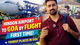 Goa Complete Travel Guide🏖North & South goa tour plan | Delhi to goa by flight first time | Goa Trip