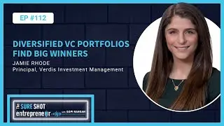 Episode 112: Diversified VC Portfolios Find Big Winners | Jamie Rhode