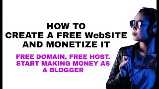 Get free Domain & Hosting. How to build a free website, and monetize it. Start making money online