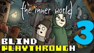 The Inner World - Blind Playthrough - Part 3