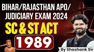 SC ST Act 1989 For Judiciary Exam 2024 | By Shashank Sir