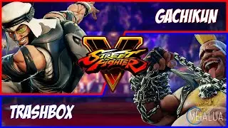 SFV CE - Gachikun(RASHID) VS Trashbox(BIRDIE) 🌘 MeiaLua 🌘