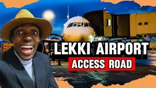 LEKKI INTERNATIONAL AIRPORT Access Road Drive | Ibeju Lekki Lagos Nigeria