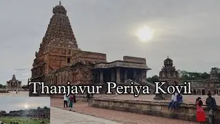Thanjavur Periya Kovil 2024 | Tamil Nadu | Jai's Official Diary