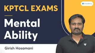 Mental Ability for KPTCL | KPSC | Girish Hosamani | Unacademy Karnataka PSC