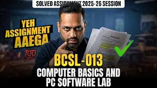 IGNOU BCSL 013 Solved Assignment June 2026 | BCA New BCSL 013 Assignment