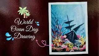 World Ocean Day Drawing || Underwater beauty || how to draw scenery of ocean bottom || deep ocean