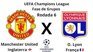 UEFA Champions League T35 Fase de Grupos R6 Manchester United ING x O. Lyon FRA