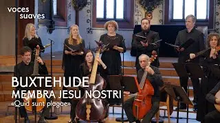 BUXTEHUDE &ndash; &laquo;Quid sunt plagae&raquo; (Membra Jesu Nostri)