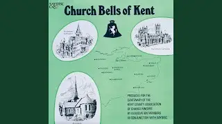 Canterbury Cathedral and Metropolitical Church of Christ (12 Bells, Tenor 32 Cwt 61b in C)