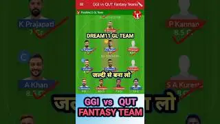 GGI vs QUT Dream11 Team Prediction Today | GGI vs QUT Dream11 Prediction #viral #shorts