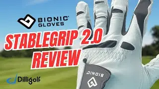 Bionic Glove Stablegrip 2 0 Review and brief Dilligolf intro