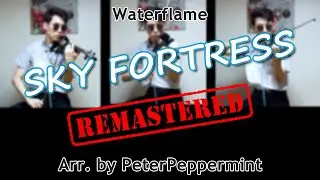 Waterflame - Sky Fortress | (sort of) Orchestral Remaster