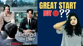 Beyond the Bar K-Drama Review: Great Start, But..? |Beyond the Bar Review in Hindi
