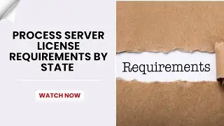 Process Server License Requirements By State