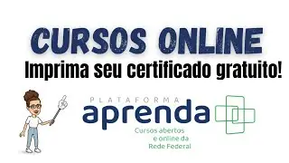 Imprima seu Certificado da Plataforma Aprenda Mais- Cursos Gratuitos ONLINE