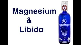 Magnesium and Libido
