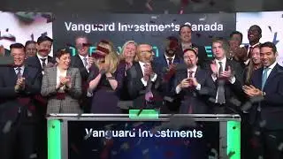 Vanguard Investments Canada Opens Toronto Stock Exchange, February 5th, 2018