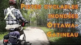 Pistes cyclables inondées d'Ottawa Gatineau 2019
