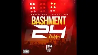 Bashment 24 Riddim , Mr Vegas, Voicemail and more (2024)